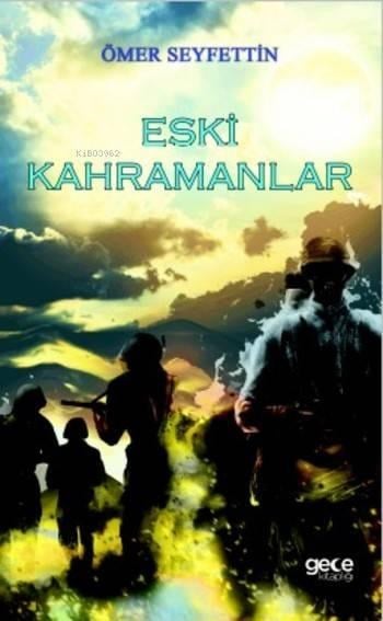 Eski Kahramanlar