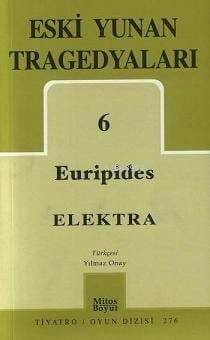 Eski Yunan Tragedyaları 6; Elektra