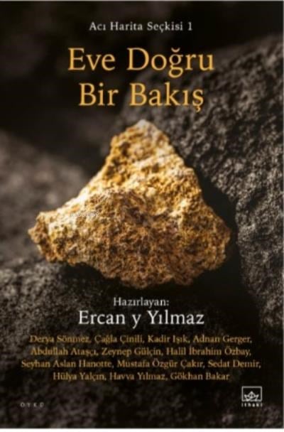 Eve Doğru Bir Bakış / Acı Harita Seçkisi 1