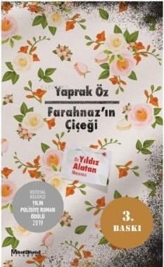 Farahnaz’ın Çiçeği;Bir Yıldız Alatan Macerası