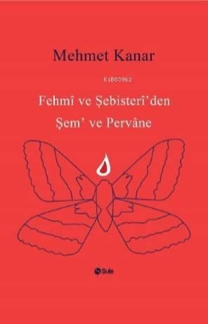 Fehmi ve Şebister İ'den Şem ve Pervane