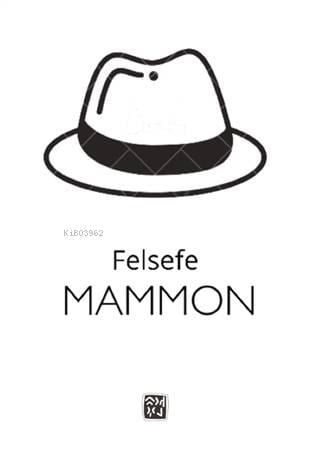 Felsefe - Mammon