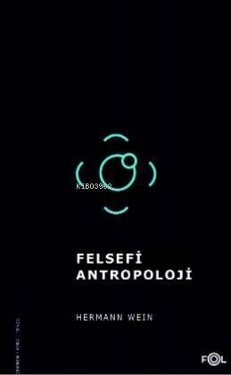 Felsefi Antropoloji/Tarih, İnsan ve Dil Felsefesi Üzerine