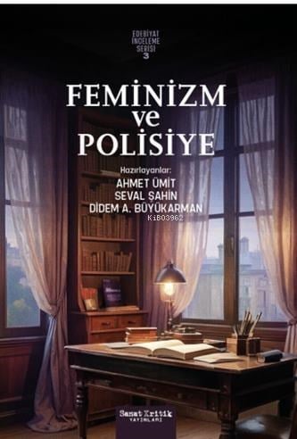 Feminizm ve Polisiye;Edebiyat-İnceleme
