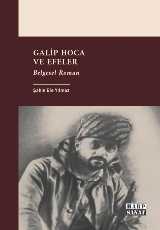 Galip Hoca ve Efeler