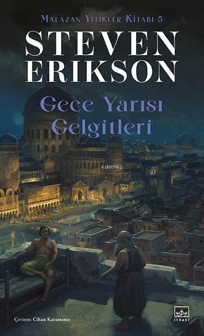 Gece Yarısı Gelgitleri ;Malazan Yitikler Kitabı 5