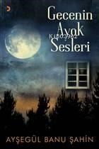 Gecenin Ayak Sesleri