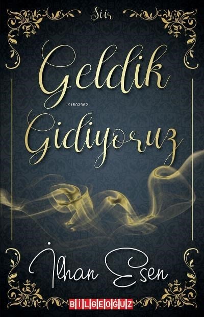 Geldik... Gidiyoruz...
