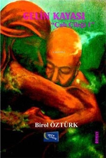 Gelin Kayası; 