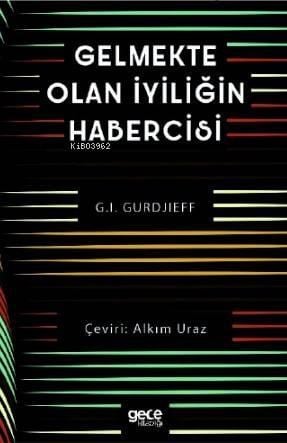 Gelmekte Olan İyiliğin Habercisi