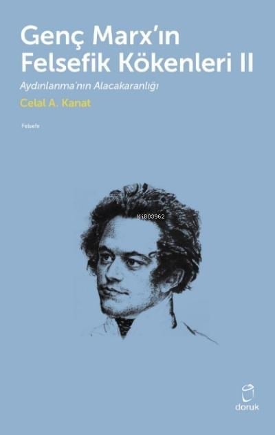 Genç Marx’ın Felsefik Kökenleri II