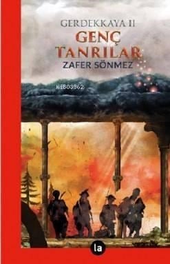Genç Tanrılar; Gerdekkaya II