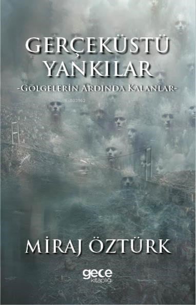 Gerçek Üstü Yankılar 2;Gölgelerin Ardında Kalanlar