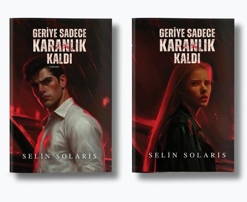 Geriye Sadece Karanlık Kaldı (Ciltli)