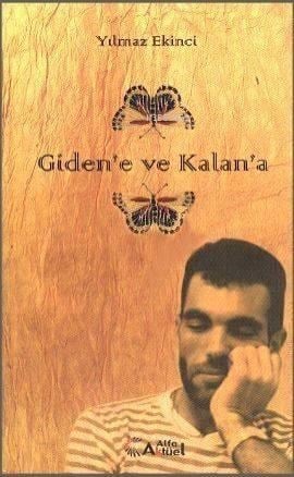 Giden'e ve Kalan'a