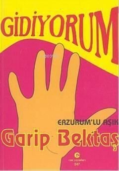 Gidiyorum (Erzurum'lu Aşık)
