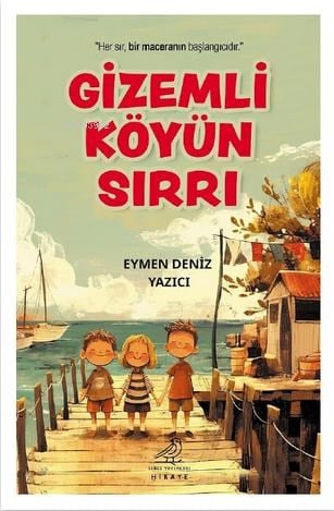Gizemli Köyün Sırrı
