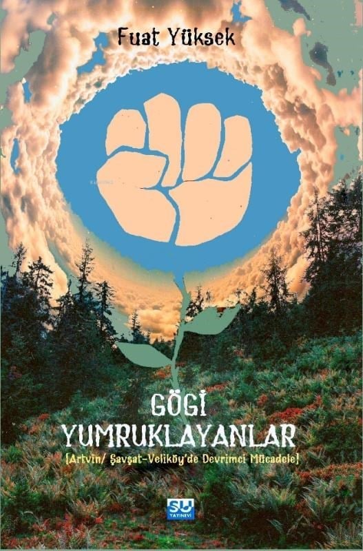 Gögi Yumruklayanlar;Artvin-Şavşat-Veliköye’de  Devrimci Mücadele
