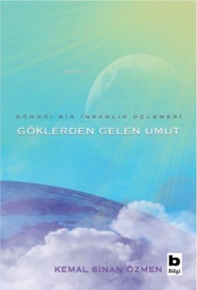 Göklerden Gelen Umut - Döngü - Bir İnsanlık Üçlemesi