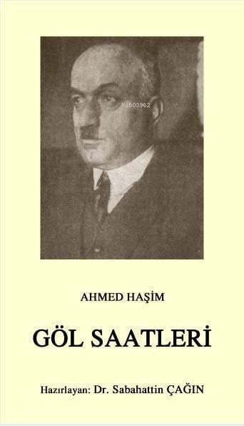 Göl Saatleri; Osmanlı Türkçesi aslı ile birlikte, sözlükçeli