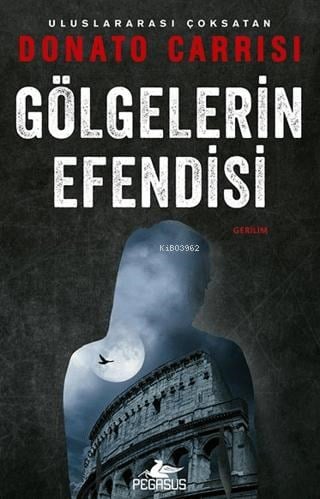 Gölgelerin Efendisi;Marcus ve Sandra Serisi – 3