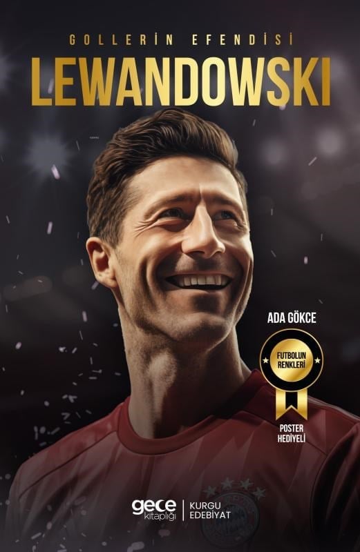 Gollerin Efendisi – Robert Lewandowski