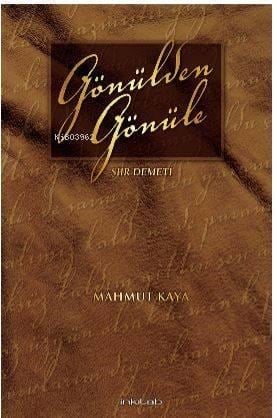 Gönülden Gönüle –Şiir Demeti; Şiir Demeti