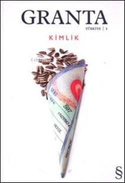 Granta Dergisi Sayı: 1 Kimlik; Yıl: 1