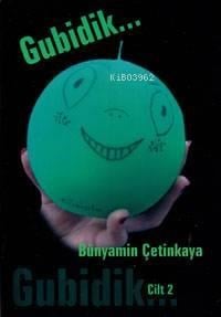 Gubidik - Cilt 2