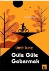 Güle Güle Gebermek
