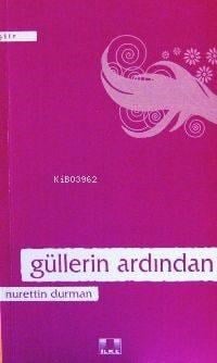 Güllerin Ardından
