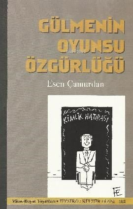 Gülmenin Oyunsu Özgürlüğü
