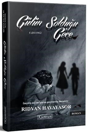 Gülün Solduğu Gece