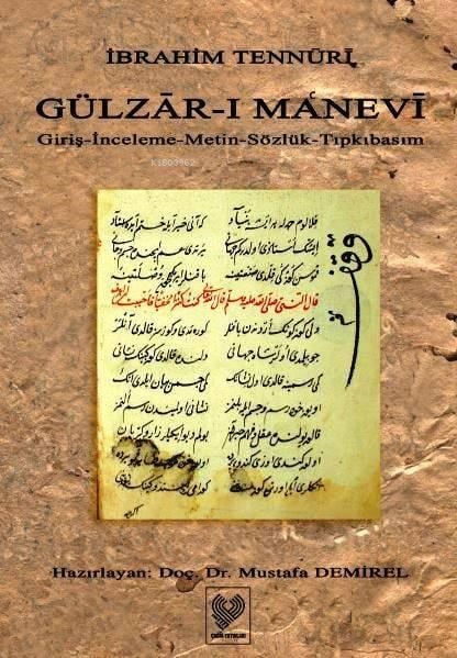 Gülzâr-ı Manevi; Giriş - İnceleme - Metin - Sözlük - Tıpkıbasım