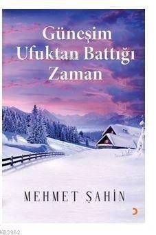 Güneşim Ufuktan Battığı Zaman