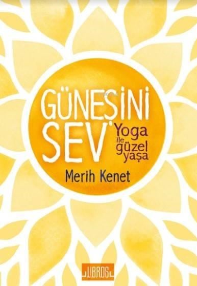 Güneşini Sev
