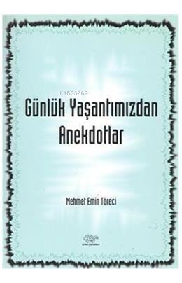 Günlük Yaşantımızdan Anekdotlar