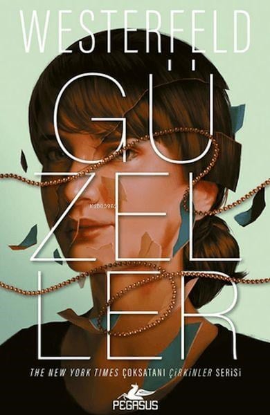 Güzeller;Çirkinler Serisi 2. Kitap
