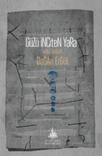 Güzü İnciten Yara
