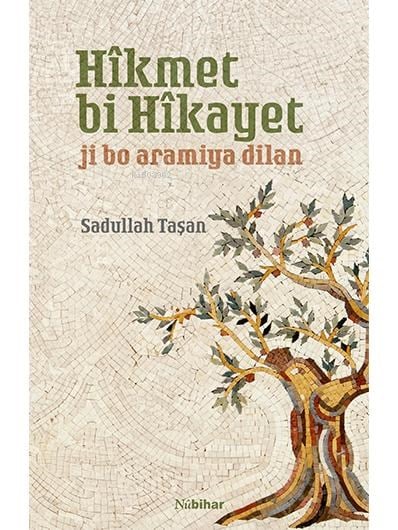 Hîkmet Bi Hîkayet;Ji Bo Aramiya Dilan
