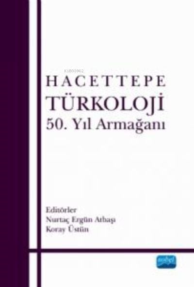 Hacettepe Türkoloji ;50. Yıl Armağanı