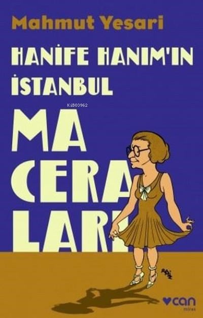Hanife Hanım’ın İstanbul Maceraları