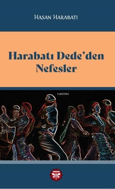 Harabatı Dede'den Nefesler