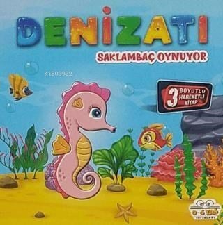 Hareketli Kitaplar Serisi - Denizatı Saklambaç Oynuyor
