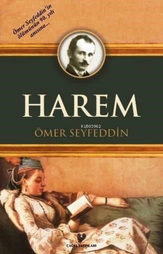 Harem; Osmanlı Türkçesi aslı ile birlikte, sözlükçeli