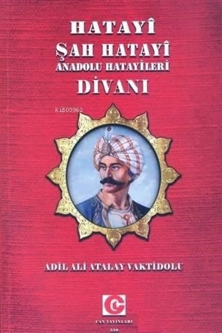 Hatayi Şah Hatayi Anadolu Hatayileri Divanı