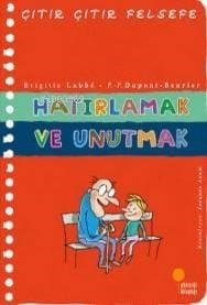 Hatırlamak ve Unutmak; Çıtır Çıtır Felsefe 29