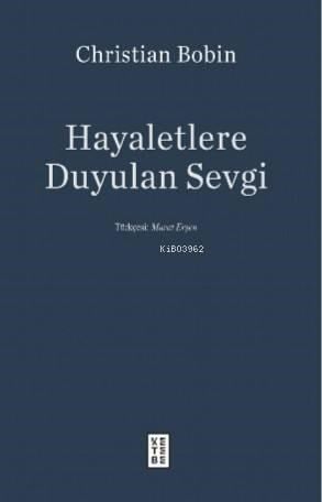 Hayaletlere Duyulan Sevgi