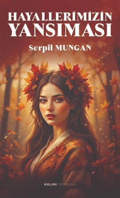 Hayallerimizin Yansıması