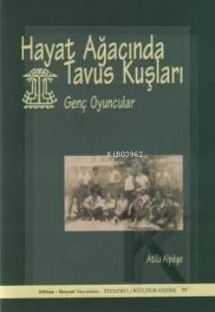 Hayat Ağacında Tavus Kuşları; Genç Oyuncular